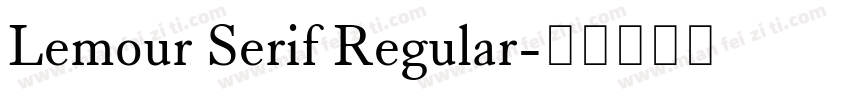 Lemour Serif Regular字体转换